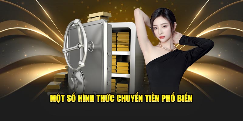 Một số hình thức chuyển tiền phổ biến