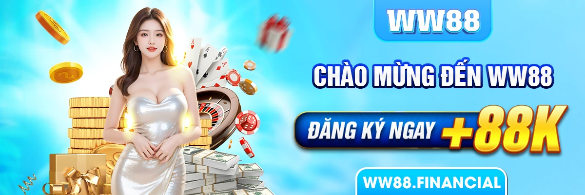 Chào mừng đến WW88 - » Đăng ký ngay +88k «