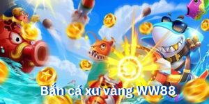 Bắn cá xu vàng - Tựa game thu hút người chơi tại WW88